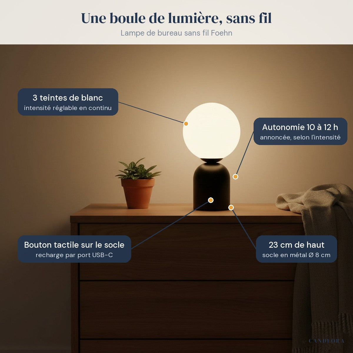 Lampe de bureau sans fil Foehn sur une commode, caractéristiques annotées